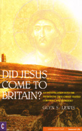Click for a large cover of DID JESUS COME TO BRITAIN?.