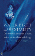Click for a large cover of WATER, BIRTH AND SEXUALITY.