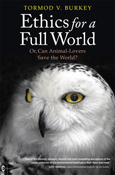 Click for a large cover of ETHICS FOR A FULL WORLD.